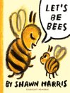 Imagen de portada para Let's Be Bees